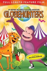 Globehunters: An Around the World in 80 Days Adventure 2002 one on netflix