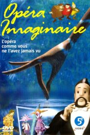 Opéra Imaginaire 1993 one on netflix
