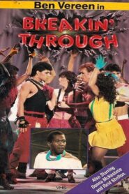 Breakin’ Through 1985 one on netflix