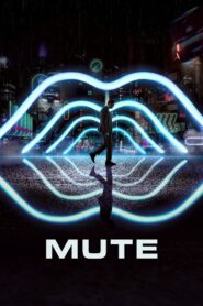 Mute 2018 one on netflix
