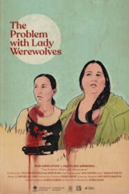 The Problem with Lady Werewolves 2020 one on netflix