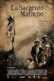 La Sargento Matacho 2015 one on netflix