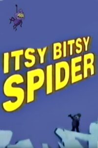 The Itsy Bitsy Spider 1992 one on netflix