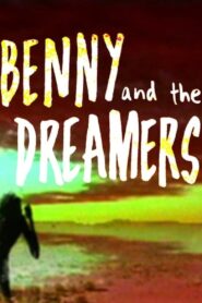 Benny and The Dreamers 1992 one on netflix