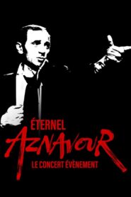 Éternel Aznavour : le concert événement 2024 one on netflix