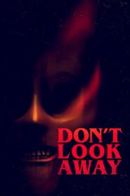 Don’t Look Away 2023 one on netflix