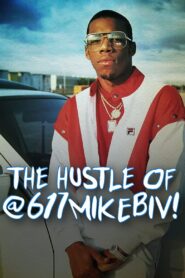The Hustle of @617MikeBiv 2023 one on netflix
