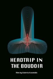 Headtrip in the Boudoir 2022 one on netflix