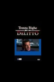 Trenta Righe per un Delitto: Il Serial Killer dei Metronotte 1998 one on netflix