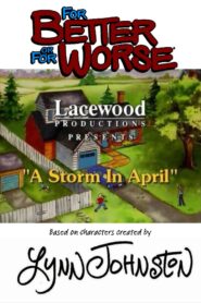 For Better or for Worse: A Storm in April 1996 one on netflix