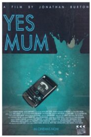 Yes Mum 2012 one on netflix