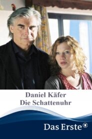 Daniel Käfer – Die Schattenuhr 2006 one on netflix