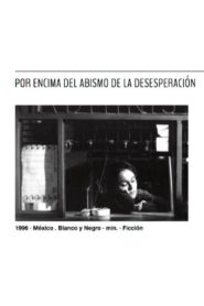 Por encima del abismo de la desesperación 1996 one on netflix