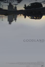 Goodland 2018 one on netflix