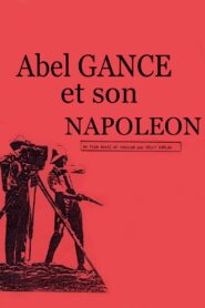 Abel Gance et son Napoléon 1984 one on netflix