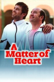 A Matter of Heart 2009 one on netflix
