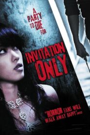 Invitation Only 2009 one on netflix