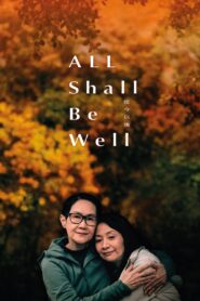 All Shall Be Well 2024 one on netflix
