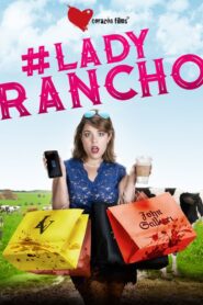 Lady Rancho 2019 one on netflix