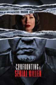 Confronting a Serial Killer 2021 one on netflix