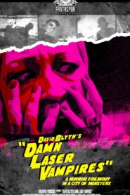 David Blyth’s Damn Laser Vampires 2012 one on netflix