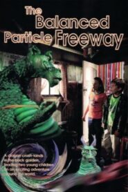 The Balanced Particle Freeway 1997 one on netflix