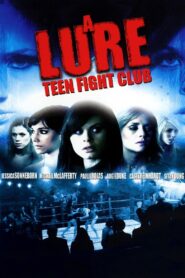 A Lure: Teen Fight Club 2010 one on netflix