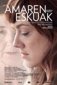 Amaren eskuak 2013 one on netflix
