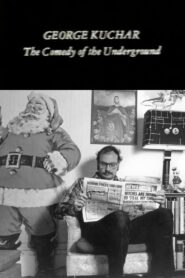George Kuchar: The Comedy of the Underground 1983 one on netflix