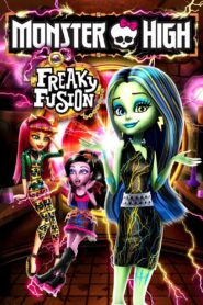 Monster High: Freaky Fusion 2014 one on netflix