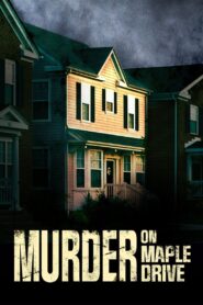 Murder on Maple Drive 2021 one on netflix