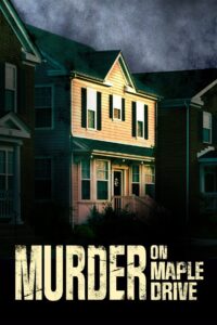 Murder on Maple Drive 2021 one on netflix