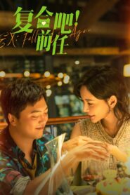 Ex: Fall in Love Again 2023 one on netflix