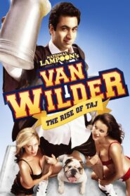 Van Wilder 2: The Rise of Taj 2006 one on netflix