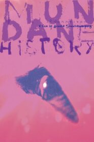 Mundane History 2009 one on netflix