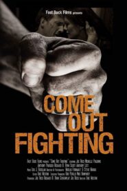 Come Out Fighting 2016 one on netflix