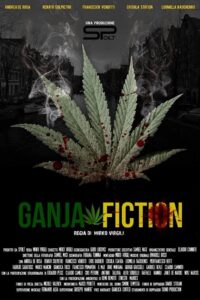 Ganja Fiction 2015 one on netflix