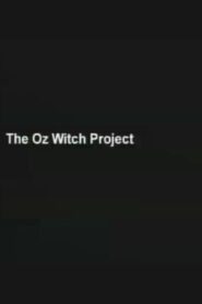 The Oz Witch Project 1999 one on netflix