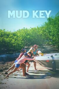 Mud Key 2024 one on netflix