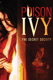 Poison Ivy: The Secret Society 2008 one on netflix