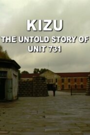 Kizu: The Untold Story of Unit 731 2004 one on netflix