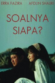 Soalnya Siapa? 2002 one on netflix