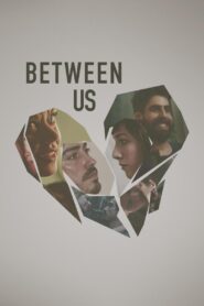 Between Us 2016 one on netflix