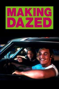 Making Dazed 2005 one on netflix