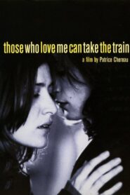 Those Who Love Me Can Take the Train 1998 one on netflix