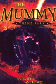 The Mummy Theme Park 2000 one on netflix