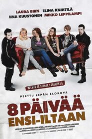 8 Days to Premiere 2008 one on netflix