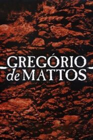 Gregório de Mattos 2003 one on netflix