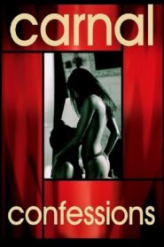 Carnal Confessions 2002 one on netflix