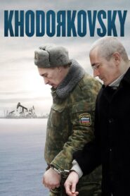 Khodorkovsky 2011 one on netflix